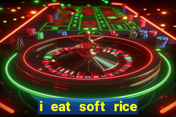 i eat soft rice in another world pt br cap 1